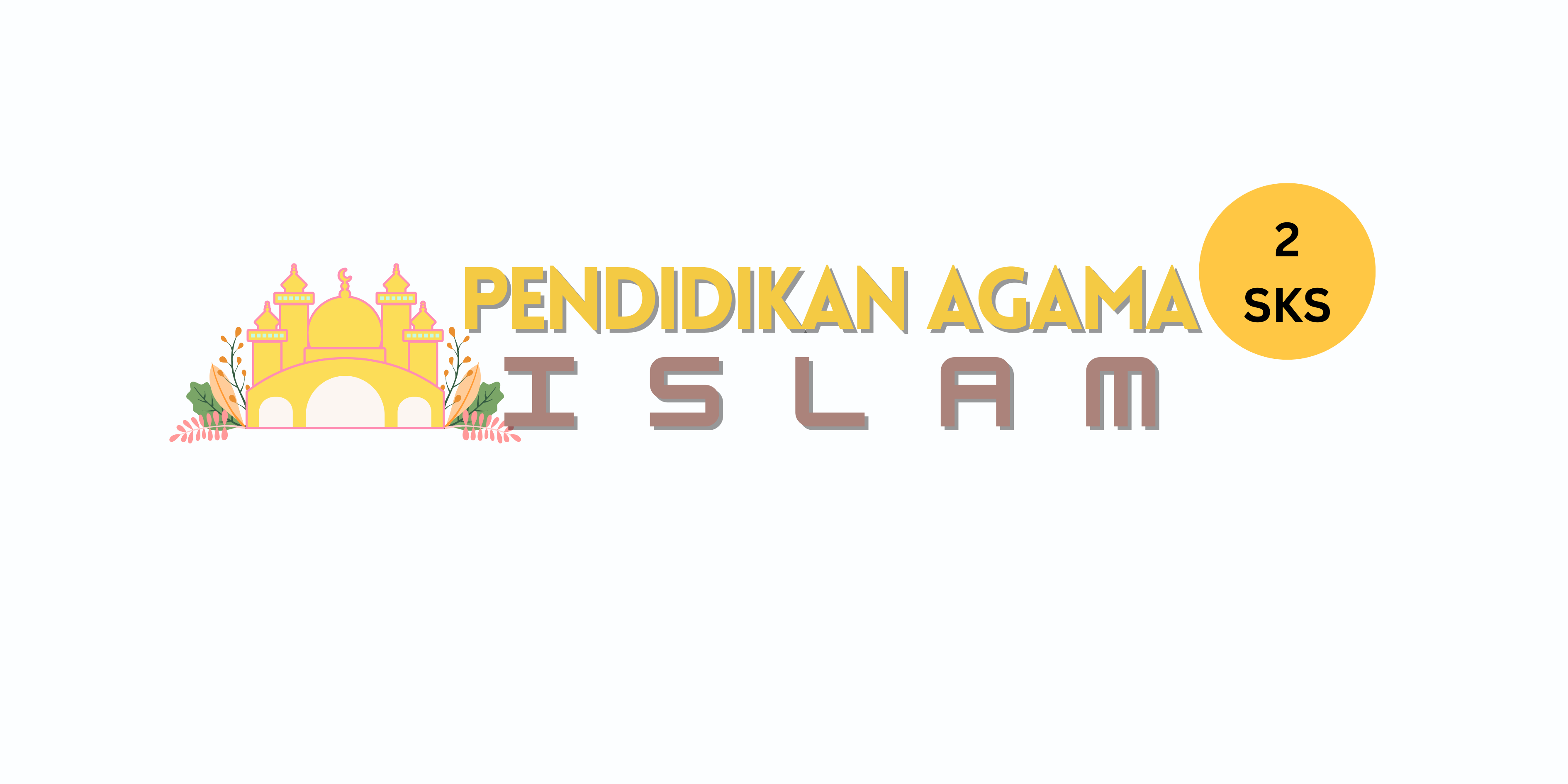 PENDIDIKAN AGAMA ISLAM